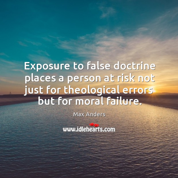 Exposure to false doctrine places a person at risk not just for Image