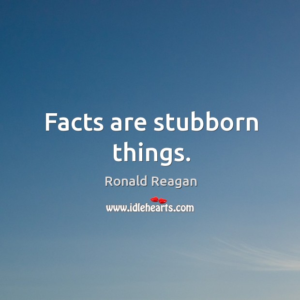 Facts are stubborn things. Image