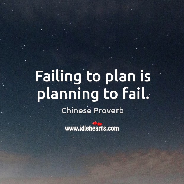 Failing to plan is planning to fail. Image