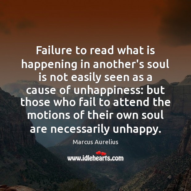 Failure to read what is happening in another’s soul is not easily Fail Quotes Image