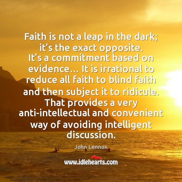 Faith is not a leap in the dark; it’s the exact Faith Quotes Image