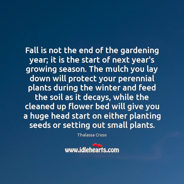 Fall is not the end of the gardening year; it is the Winter Quotes Image