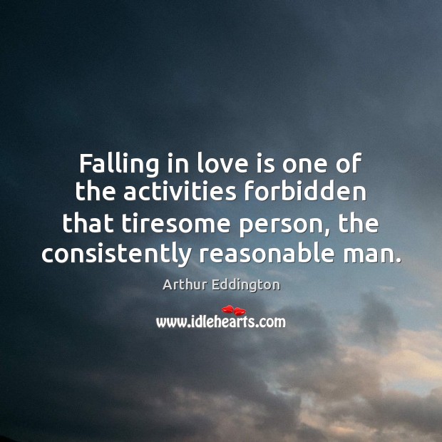 Falling in love is one of the activities forbidden that tiresome person, Falling in Love Quotes Image