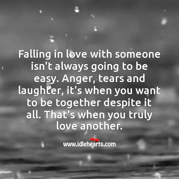 Falling in love with someone isn’t always going to be easy. Falling in Love Quotes Image
