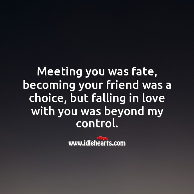 Falling in love with you was beyond my control. Falling in Love Quotes Image