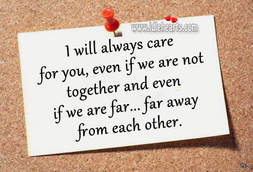 I will always care for you, even if we are not together Image