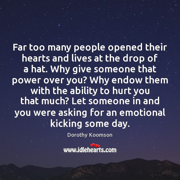 Far too many people opened their hearts and lives at the drop Image