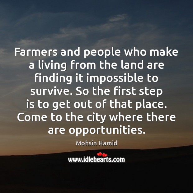 Farmers and people who make a living from the land are finding Image