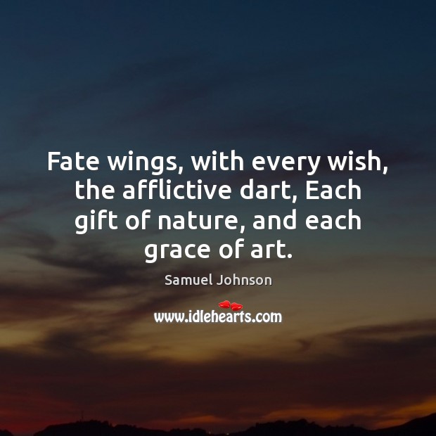 Fate wings, with every wish, the afflictive dart, Each gift of nature, Image