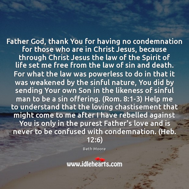 Father God, thank You for having no condemnation for those who are Thank You Quotes Image