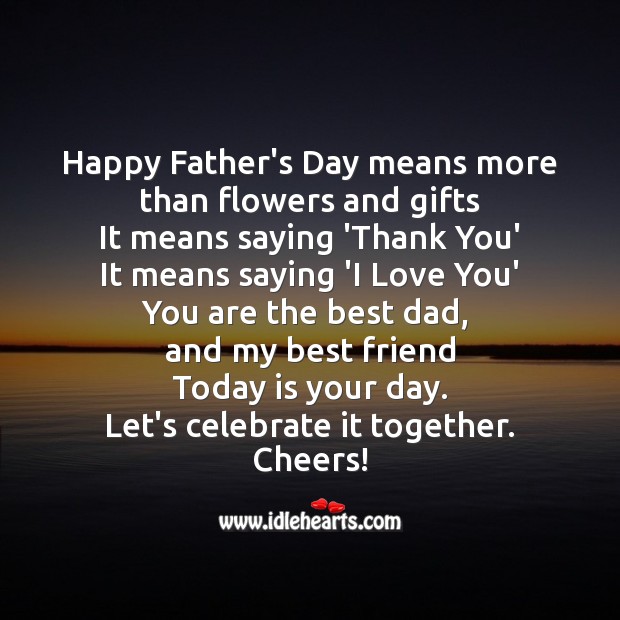 Father’s day means more than flowers and gifts Father’s Day Messages Image