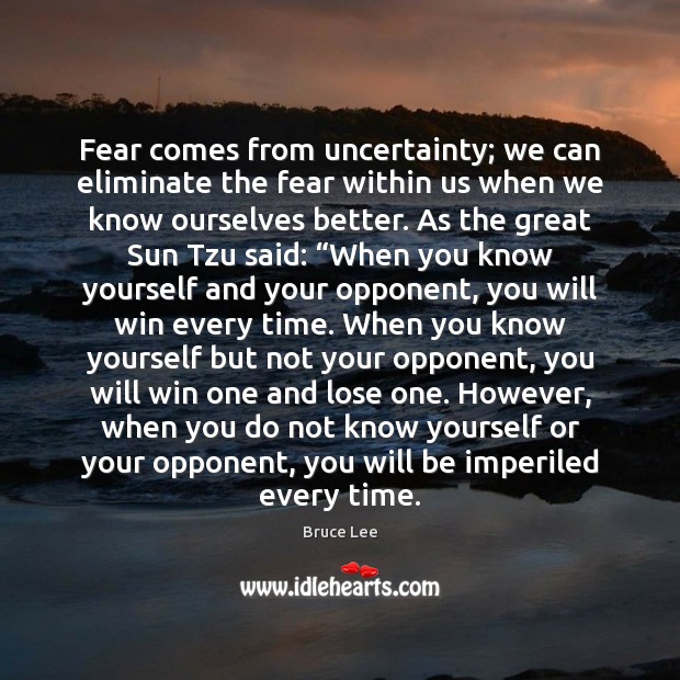 Fear comes from uncertainty; we can eliminate the fear within us when Image