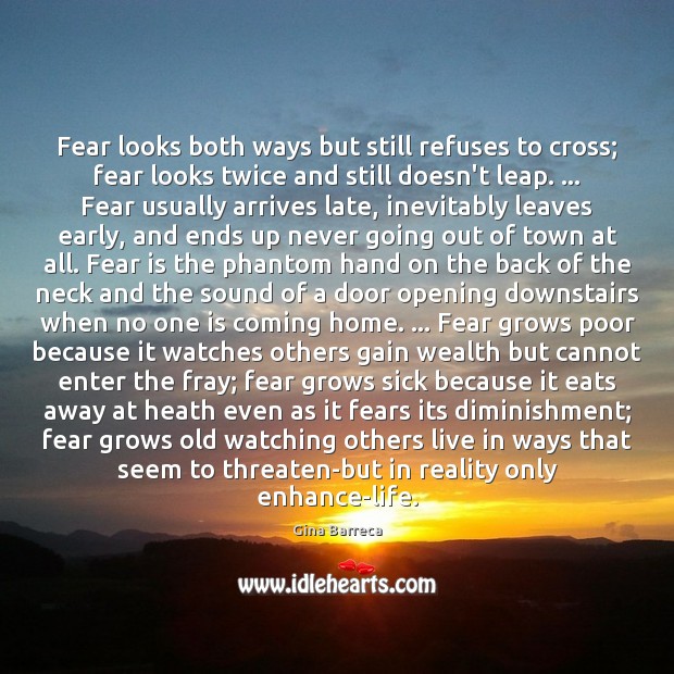 Fear looks both ways but still refuses to cross; fear looks twice Image