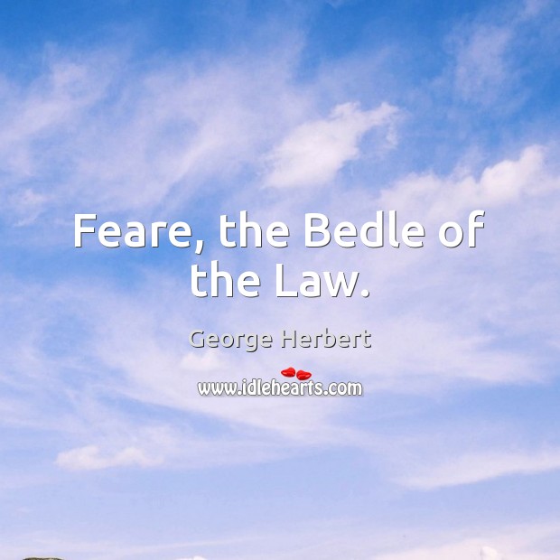 Feare, the Bedle of the Law. Image