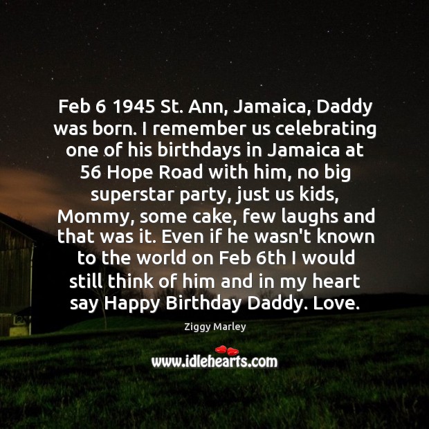 Feb 6 1945 St. Ann, Jamaica, Daddy was born. I remember us celebrating one Image