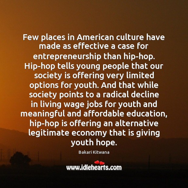 Few places in American culture have made as effective a case for Society Quotes Image