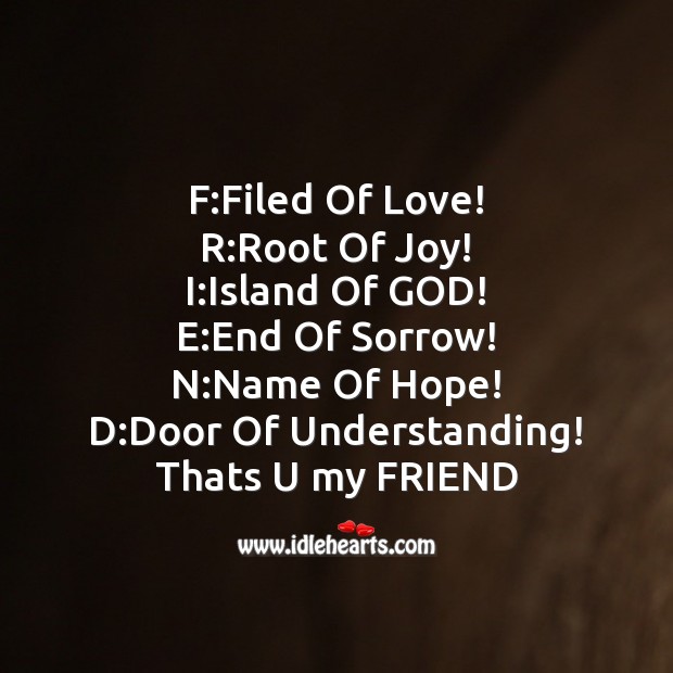 F:filed of love! r:root of joy! i:island of God! Friendship Messages Image