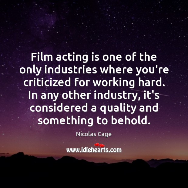 Film acting is one of the only industries where you’re criticized for Image