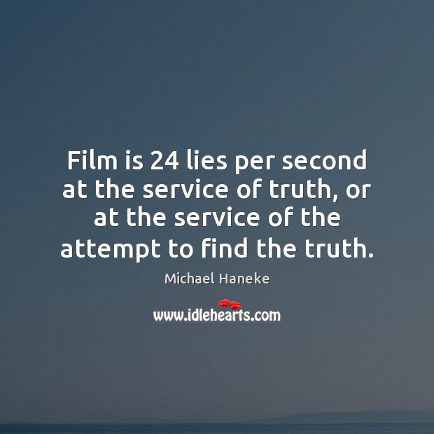 Film is 24 lies per second at the service of truth, or at Image