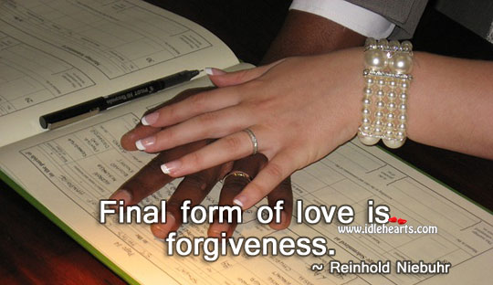 Final form of love is forgiveness Alone Quotes Image