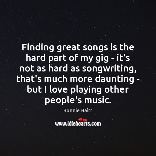Finding great songs is the hard part of my gig – it’s Image