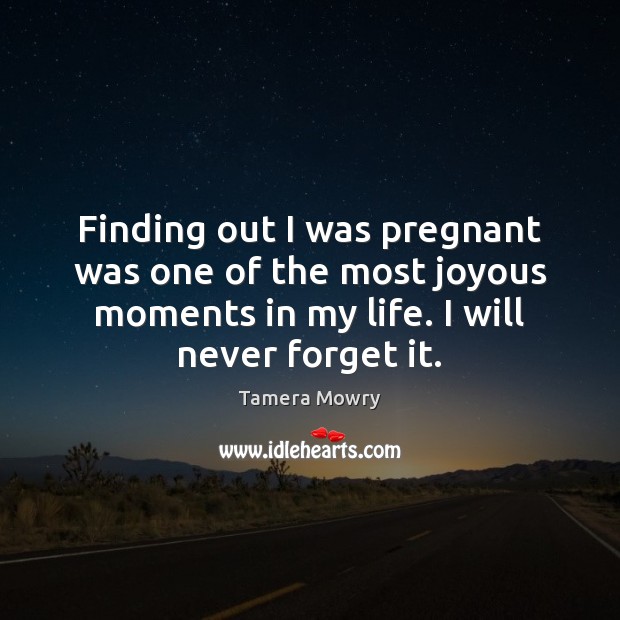 Finding out I was pregnant was one of the most joyous moments Tamera Mowry Picture Quote