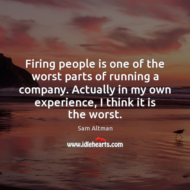 Firing people is one of the worst parts of running a company. Image