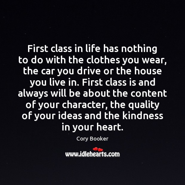 First class in life has nothing to do with the clothes you Image