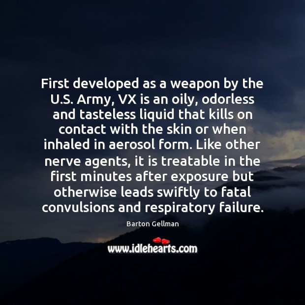 First developed as a weapon by the U.S. Army, VX is Image