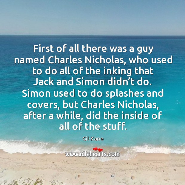 First of all there was a guy named charles nicholas Image