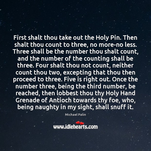 First shalt thou take out the Holy Pin. Then shalt thou count Image