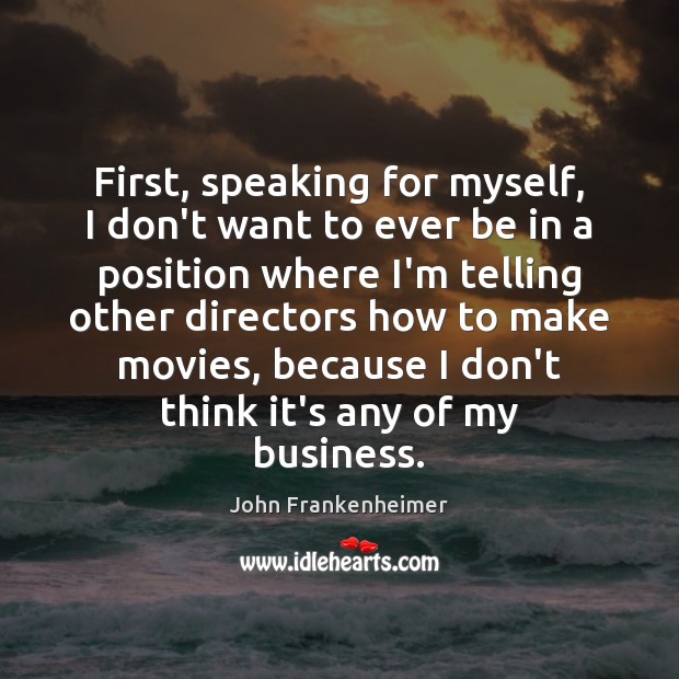 First, speaking for myself, I don’t want to ever be in a Image