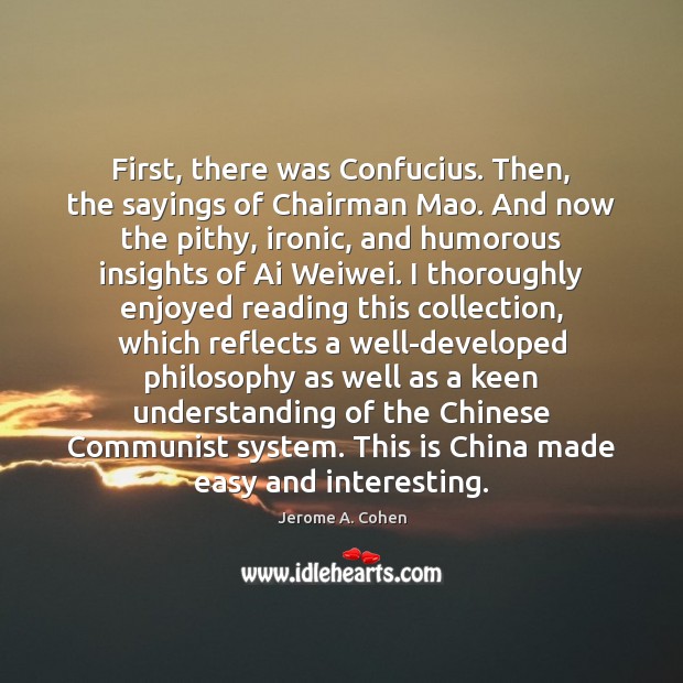 First, there was Confucius. Then, the sayings of Chairman Mao. And now Understanding Quotes Image