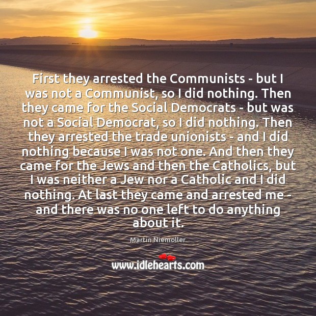 First they arrested the Communists – but I was not a Communist, Image