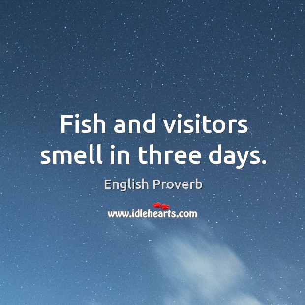 Fish and visitors smell in three days. Image