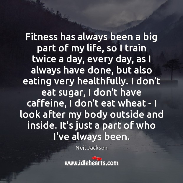 Fitness has always been a big part of my life, so I Image