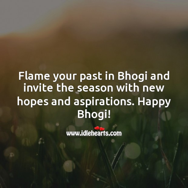 Flame your past in Bhogi and invite the season with new hopes and aspirations. Bhogi Wishes Image