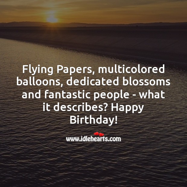 Flying papers, multicolored balloons, dedicated blossoms and fantastic people Image