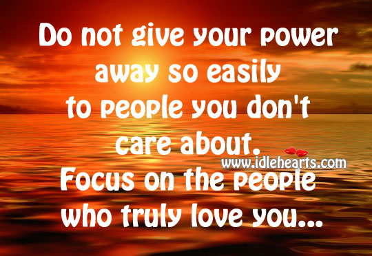 Focus on the people who truly love you Image