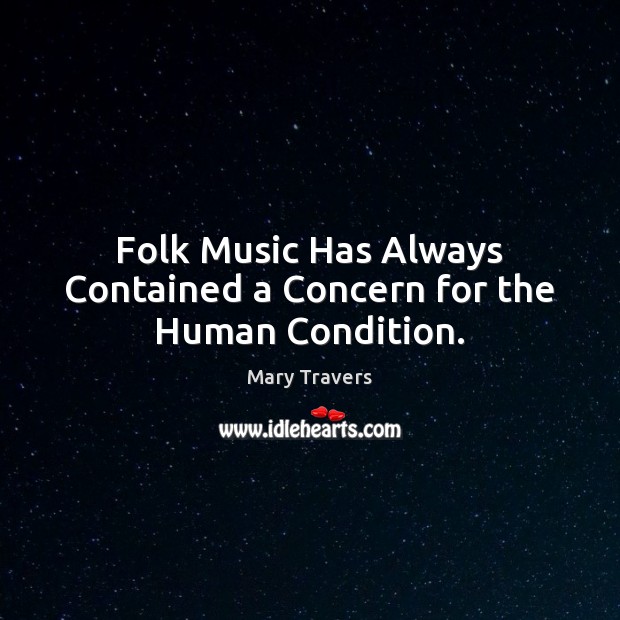 Folk Music Has Always Contained a Concern for the Human Condition. Image