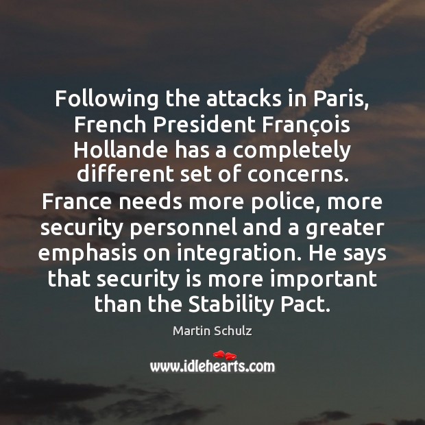 Following the attacks in Paris, French President François Hollande has a Image