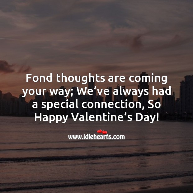 Fond thoughts are coming your way Valentine’s Day Quotes Image
