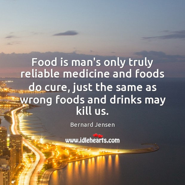 Food is man’s only truly reliable medicine and foods do cure, just Image