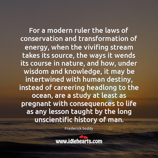 For a modern ruler the laws of conservation and transformation of energy, Image