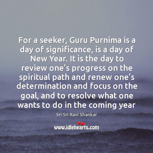 For a seeker, Guru Purnima is a day of significance, is a Determination Quotes Image