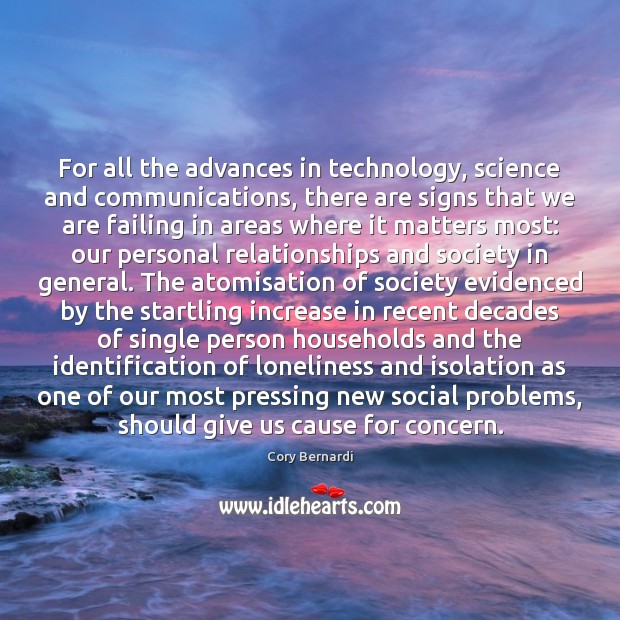 For all the advances in technology, science and communications, there are signs Image