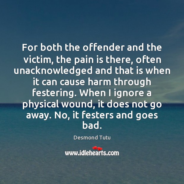 For both the offender and the victim, the pain is there, often Desmond Tutu Picture Quote