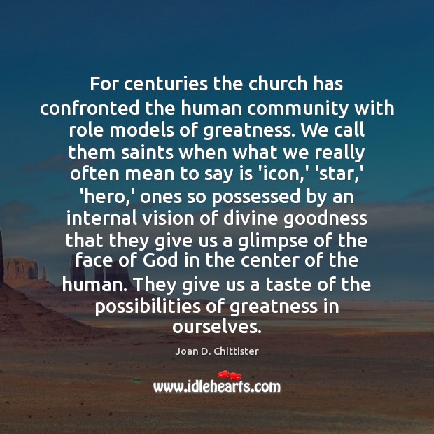 For centuries the church has confronted the human community with role models Image