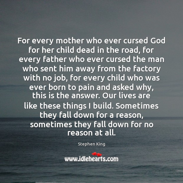 For every mother who ever cursed God for her child dead in Image