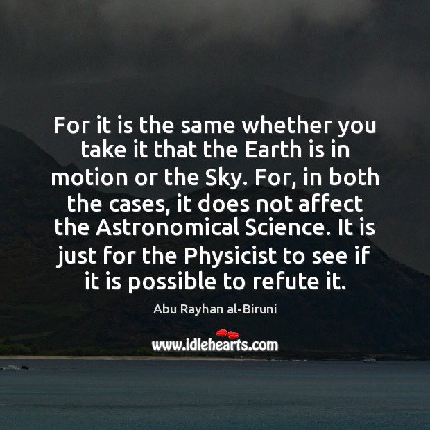 For it is the same whether you take it that the Earth Image